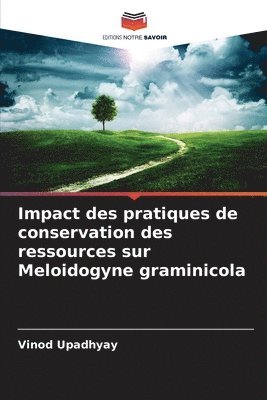 Vinod Upadhyay - Impact des pratiques de conservation des ressources sur Meloidogyne graminicola, Häftad. Tillgänglighet: Lägg i varukorg