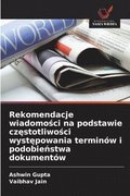 Rekomendacje wiadomo?ci na podstawie cz?stotliwo?ci wyst?powania termin�w i podobie?stwa dokument�w