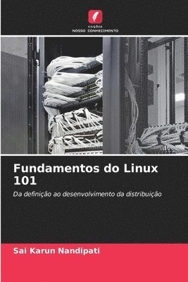 Sai Karun Nandipati - Fundamentos do Linux 101, Häftad