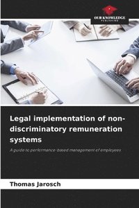 Legal implementation of non-discriminatory remuneration systems