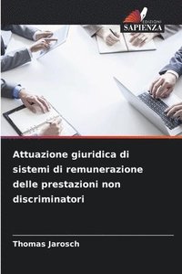 Attuazione giuridica di sistemi di remunerazione delle prestazioni non discriminatori