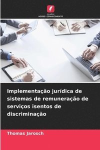 Implementa��o jur�dica de sistemas de remunera��o de servi�os isentos de discrimina��o