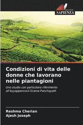 Reshma Cherian, Ajesh Joseph - Condizioni di vita delle donne che lavorano nelle piantagioni, Häftad. Tillgänglighet: Lägg i varukorg
