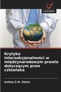 Krytyka intersekcjonalno?ci w mi?dzynarodowym prawie dotycz?cym praw czlowieka