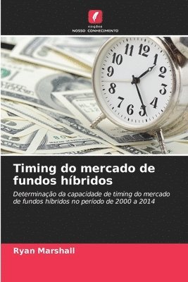 Ryan Marshall - Timing do mercado de fundos híbridos, Häftad. Tillgänglighet: Lägg i varukorg