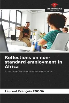 Laurent François Enoga - Reflections on non-standard employment in Africa, Häftad. Tillgänglighet: Lägg i varukorg