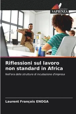Laurent François Enoga - Riflessioni sul lavoro non standard in Africa, Häftad. Tillgänglighet: Lägg i varukorg