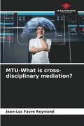MTU-What is cross-disciplinary mediation?