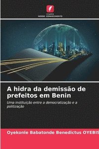A hidra da demiss�o de prefeitos em Benin