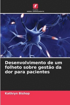 Kathryn Bishop - Desenvolvimento de um folheto sobre gestão da dor para pacientes, Häftad. Tillgänglighet: Lägg i varukorg