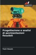 Progettazione e analisi di pavimentazioni flessibili