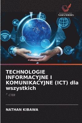 Nathan Kibawa - TECHNOLOGIE INFORMACYJNE I KOMUNIKACYJNE (ICT) dla wszystkich, Häftad