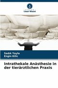 Intrathekale An�sthesie in der tier�rztlichen Praxis