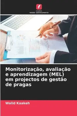 Walid Kaakeh - Monitorização, avaliação e aprendizagem (MEL) em projectos de gestão de pragas, Häftad. Tillgänglighet: Lägg i varukorg