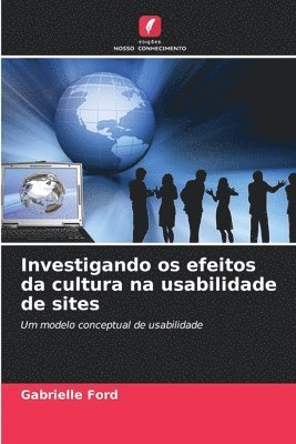 Gabrielle Ford - Investigando os efeitos da cultura na usabilidade de sites, Häftad. Tillgänglighet: Lägg i varukorg