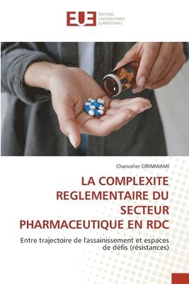 Complexite Reglementaire Du Secteur Pharmaceutique En Rdc