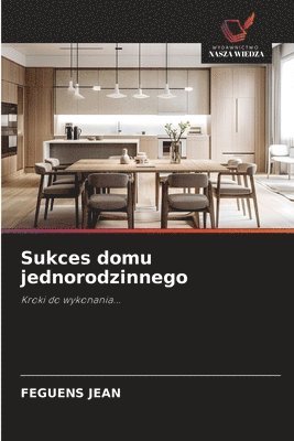 Feguens Jean - Sukces domu jednorodzinnego, Häftad. Tillgänglighet: Lägg i varukorg