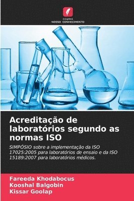 Fareeda Khodabocus, Kooshal Balgobin, Kissar Goolap - Acreditação de laboratórios segundo as normas ISO, Häftad