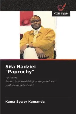 Kama Sywor Kamanda - Sila Nadziei "Paprochy", Häftad. Tillgänglighet: Lägg i varukorg