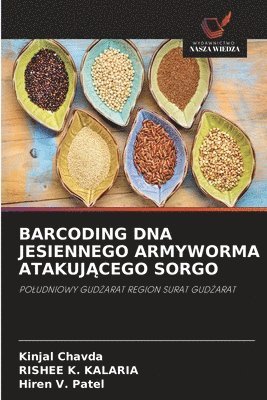 Barcoding DNA Jesiennego Armyworma AtakujĄcego Sorgo
