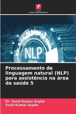 Sunil Kumar Gupta - Processamento de linguagem natural (NLP) para assistência na área da saúde 5, Häftad