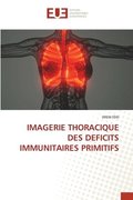Imagerie Thoracique Des Deficits Immunitaires Primitifs