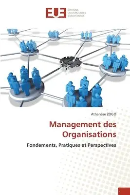 Athanase Zogo - Management des Organisations, Häftad. Tillgänglighet: Lägg i varukorg
