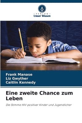 Frank Manase, Liz Gwyther, Caitlin Kennedy - Eine zweite Chance zum Leben, Häftad