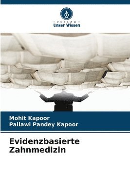 Mohit Kapoor, Pallawi Pandey Kapoor - Evidenzbasierte Zahnmedizin, Häftad. Tillgänglighet: Lägg i varukorg