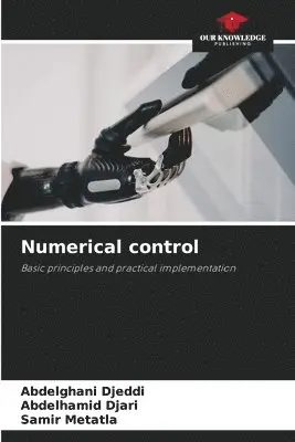Abdelghani Djeddi, Abdelhamid Djari, Samir Metatla - Numerical control, Häftad. Tillgänglighet: Lägg i varukorg