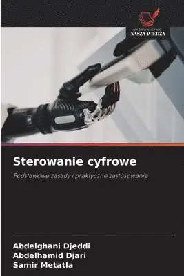Abdelghani Djeddi, Abdelhamid Djari, Samir Metatla - Sterowanie cyfrowe, Häftad. Tillgänglighet: Lägg i varukorg