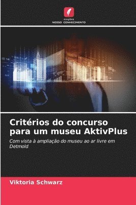 Viktoria Schwarz - Critérios do concurso para um museu AktivPlus, Häftad