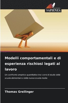 Thomas Greilinger - Modelli comportamentali e di esperienza rischiosi legati al lavoro, Häftad