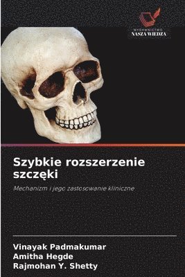 Vinayak Padmakumar, Amitha Hegde, Rajmohan Y Shetty - Szybkie rozszerzenie szczęki, Häftad. Tillgänglighet: Lägg i varukorg