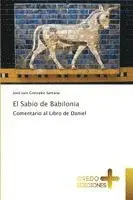 José Luis González Santana - Sabio de Babilonia, Häftad. Tillgänglighet: Lägg i varukorg