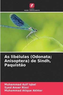 Muhammad Asif Iqbal, Syed Anser Rizvi, Muhammad Atique Akhter - As libélulas (Odonata; Anisoptera) de Sindh, Paquistão, Häftad