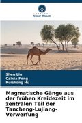 Magmatische Gänge aus der frühen Kreidezeit im zentralen Teil der Tancheng-Lujiang-Verwerfung