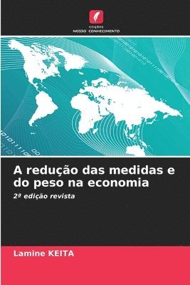 Lamine Keita - A redução das medidas e do peso na economia, Häftad