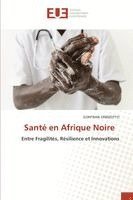 Gontran Ondzotto - Santé en Afrique Noire, Häftad