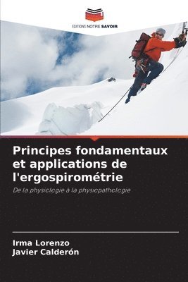 Irma Lorenzo, Javier Calderón - Principes fondamentaux et applications de l'ergospirométrie, Häftad