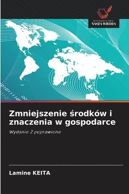 Lamine Keita - Zmniejszenie środków i znaczenia w gospodarce, Häftad