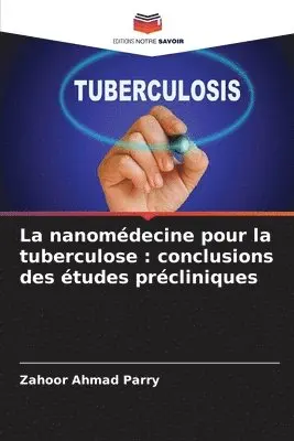 Zahoor Ahmad Parry - nanomédecine pour la tuberculose, Häftad. Tillgänglighet: Lägg i varukorg