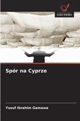 Yusuf Ibrahim Gamawa - Spór na Cyprze, Häftad