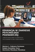 Edukacja W Zakresie Psychologii Poznawczej
