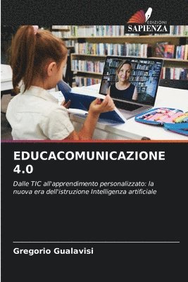 Gregorio Gualavisi - Educacomunicazione 4.0, Häftad
