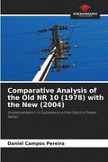 Comparative Analysis of the Old NR 10 (1978) with the New (2004)