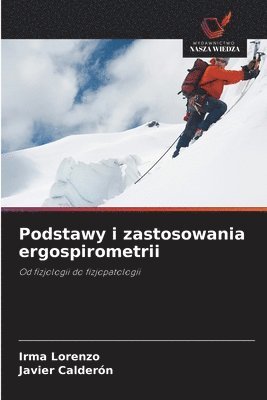 Irma Lorenzo, Javier Calderón - Podstawy i zastosowania ergospirometrii, Häftad