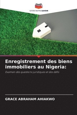 Grace Abraham Ahiakwo - Enregistrement des biens immobiliers au Nigeria, Häftad