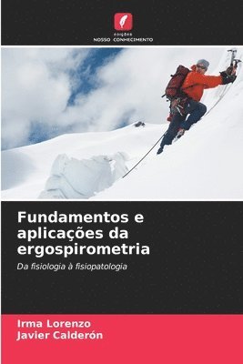 Irma Lorenzo, Javier Calderón - Fundamentos e aplicações da ergospirometria, Häftad