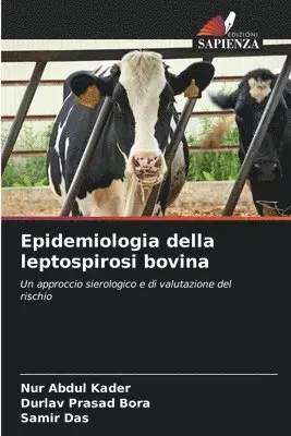 Nur Abdul Kader, Durlav Prasad Bora, Samir Das - Epidemiologia della leptospirosi bovina, Häftad. Tillgänglighet: Lägg i varukorg